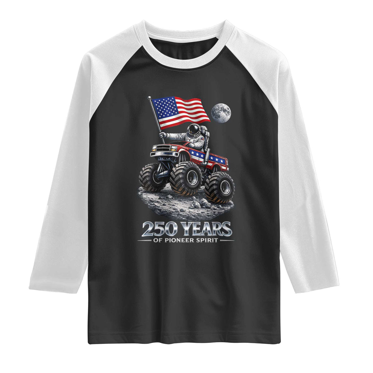 Astronaut 250 Years Of Pioneer Spirit Raglan Shirt USA 250th Anniversary