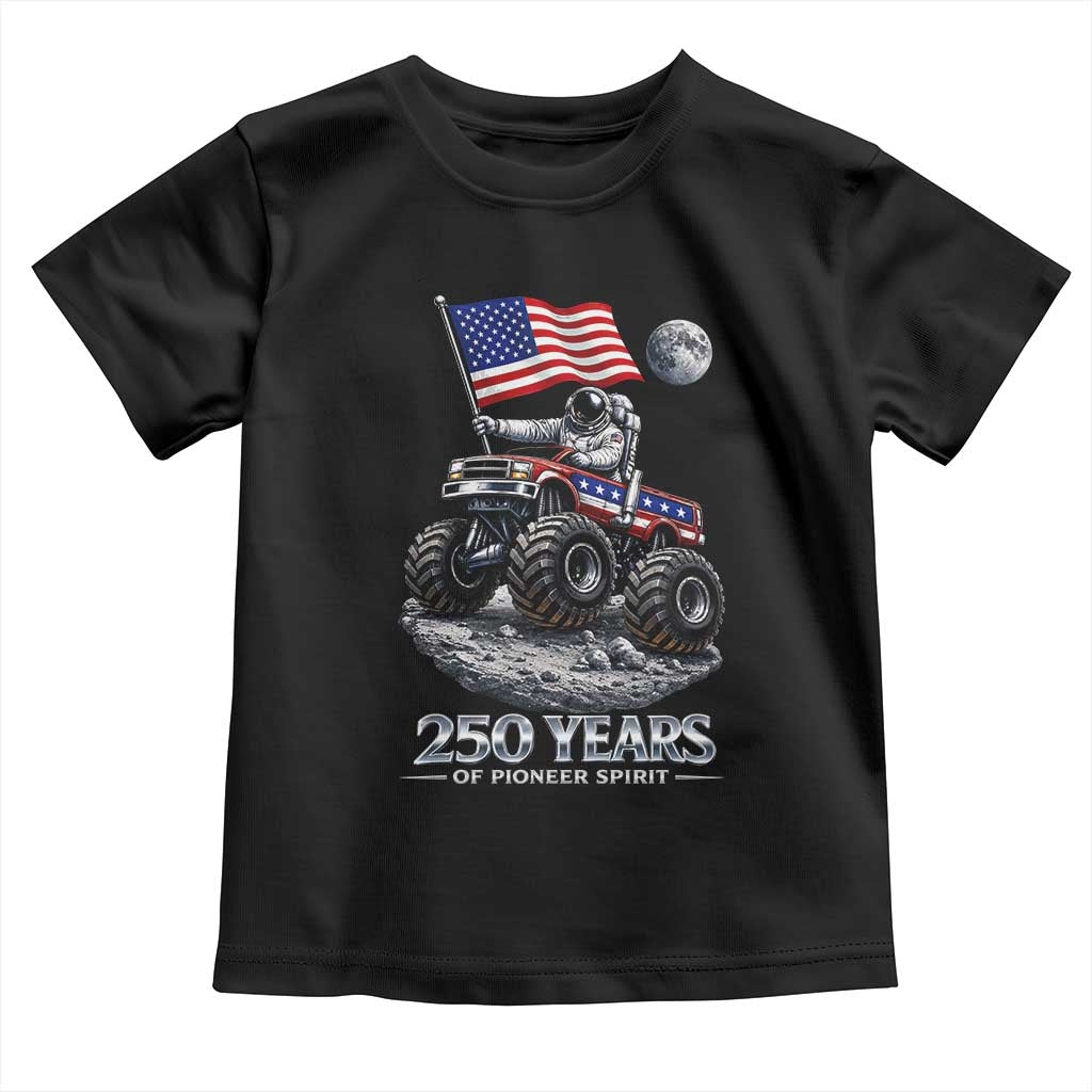 Astronaut 250 Years Of Pioneer Spirit Toddler T Shirt USA 250th Anniversary