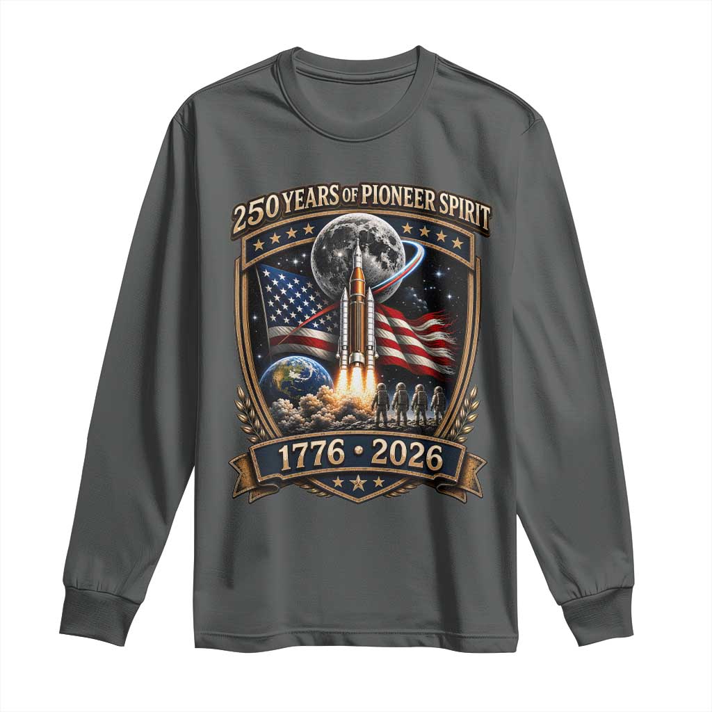 Astronaut 250 Years Of Pioneer Spirit Long Sleeve Shirt Patriotic Astronaut Graphic Gift