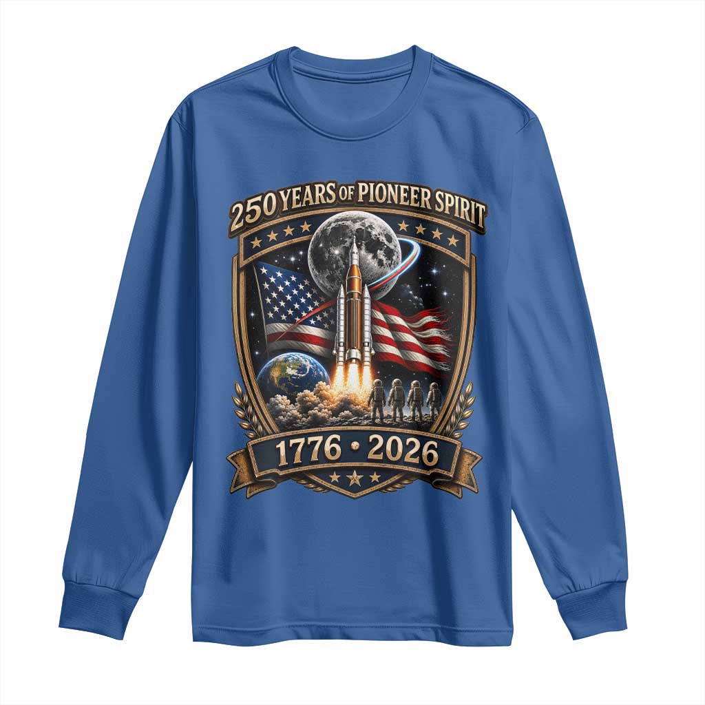 Astronaut 250 Years Of Pioneer Spirit Long Sleeve Shirt Patriotic Astronaut Graphic Gift
