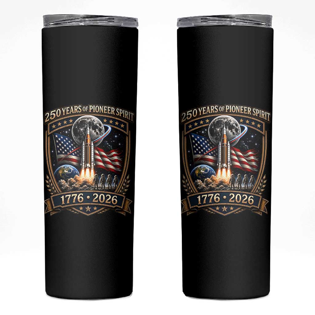 Astronaut 250 Years Of Pioneer Spirit Skinny Tumbler Patriotic Astronaut Graphic Gift