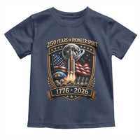 Astronaut 250 Years Of Pioneer Spirit Toddler T Shirt Patriotic Astronaut Graphic Gift