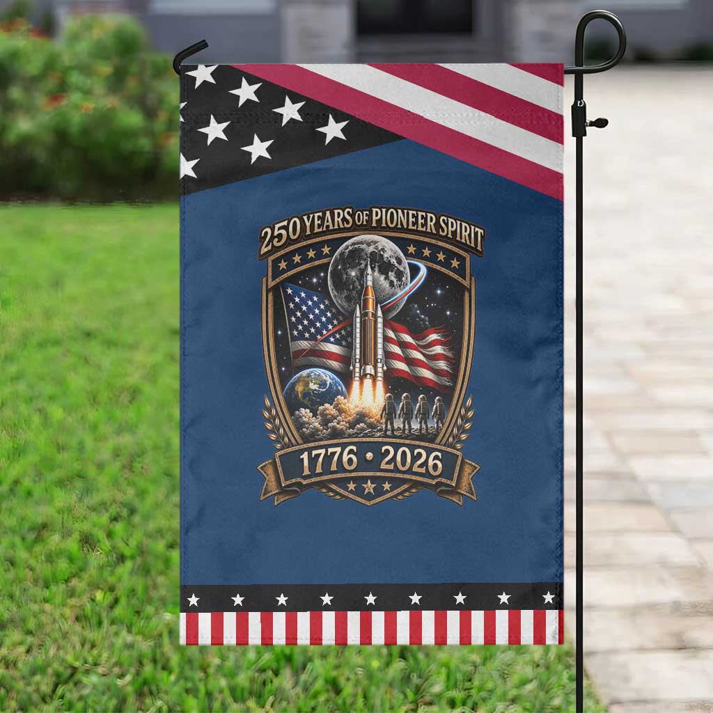 Astronaut 250 Years Of Pioneer Spirit Patriotic Garden Flag Astronaut Graphic Gift