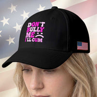Funny Adult Humor Baseball Cap Do Not Bully Me I Will Cum