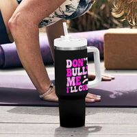Funny Adult Humor Tumbler With Handle Do Not Bully Me I Will Cum