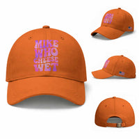 Funny Adult Humor Baseball Cap Mike Who Cheese Wet