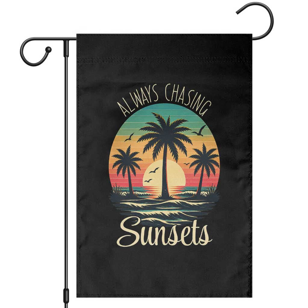 Vintage Always Chasing Sunsets Garden Flag Hawaiian Tropical Beach Graphic