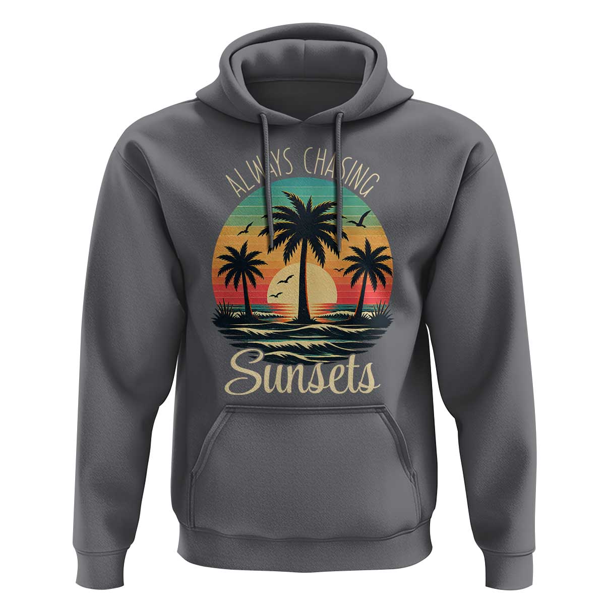 Vintage Always Chasing Sunsets Hoodie Hawaiian Tropical Beach Graphic