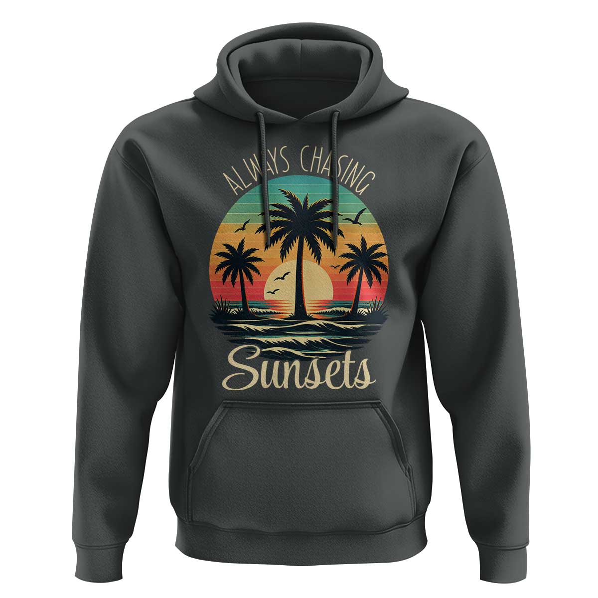 Vintage Always Chasing Sunsets Hoodie Hawaiian Tropical Beach Graphic