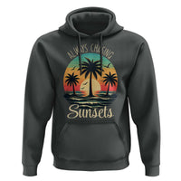 Vintage Always Chasing Sunsets Hoodie Hawaiian Tropical Beach Graphic