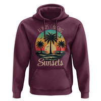 Vintage Always Chasing Sunsets Hoodie Hawaiian Tropical Beach Graphic