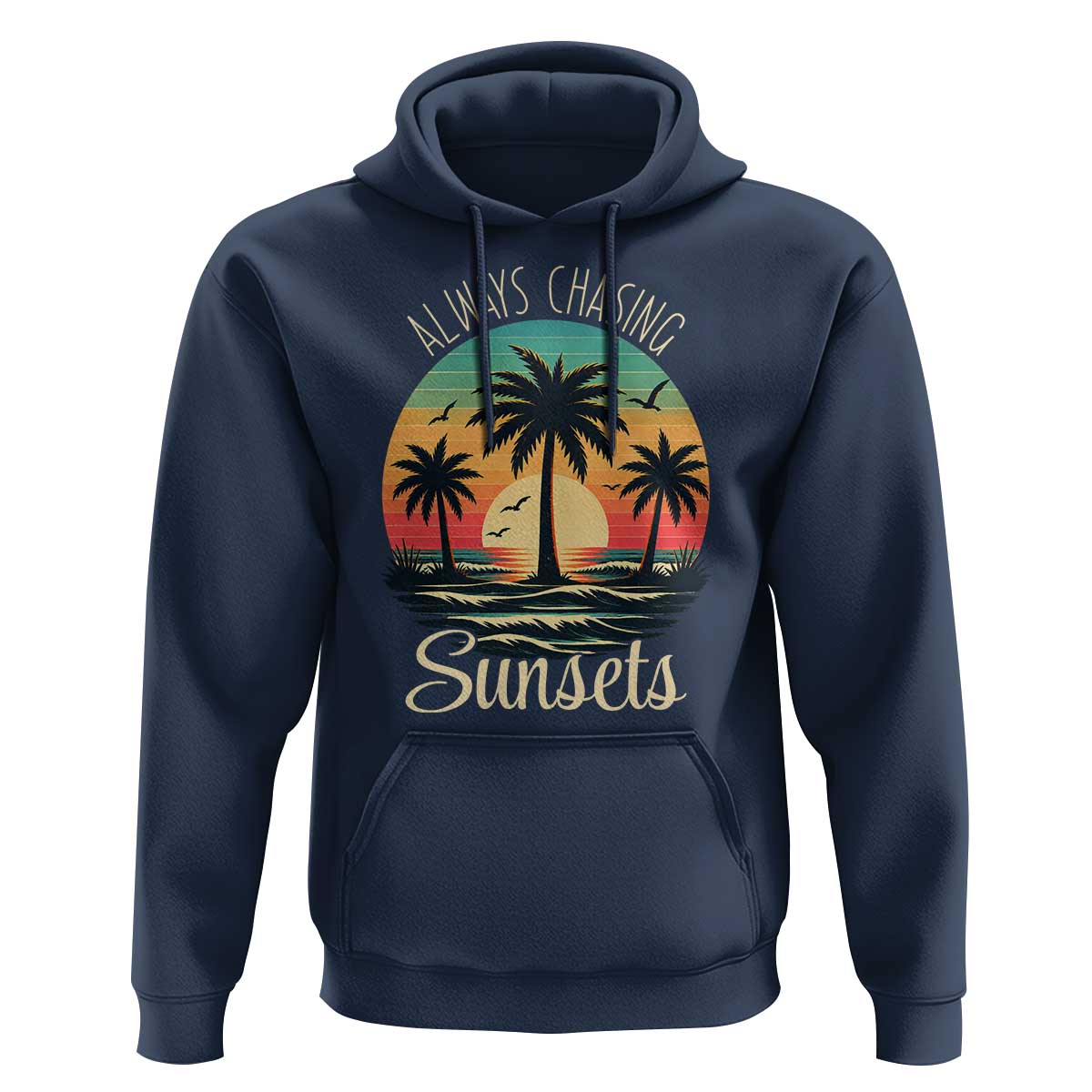 Vintage Always Chasing Sunsets Hoodie Hawaiian Tropical Beach Graphic