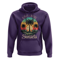 Vintage Always Chasing Sunsets Hoodie Hawaiian Tropical Beach Graphic
