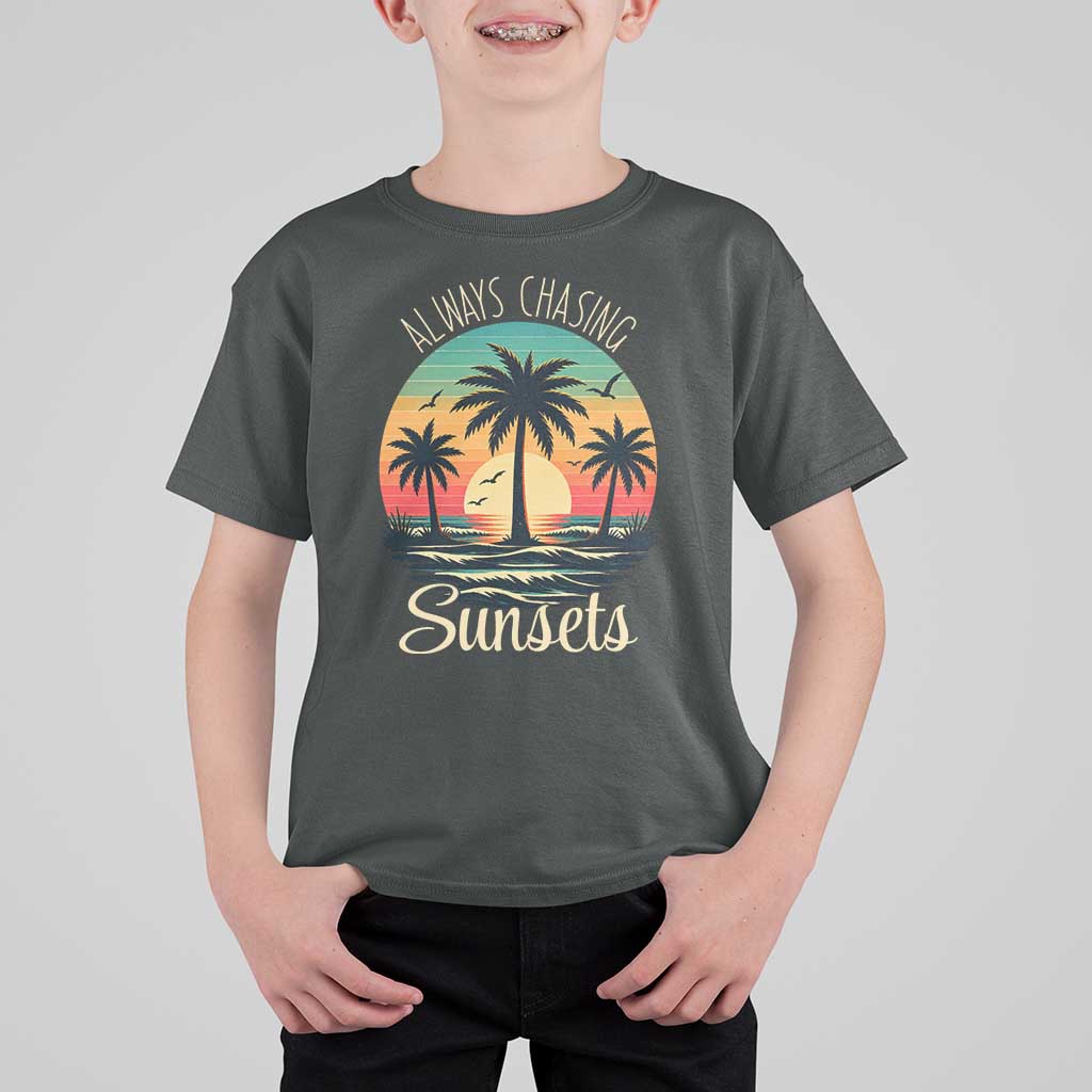 Vintage Always Chasing Sunsets T Shirt For Kid Hawaiian Tropical Beach Graphic