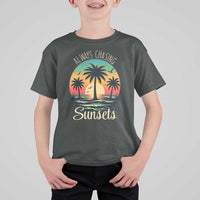 Vintage Always Chasing Sunsets T Shirt For Kid Hawaiian Tropical Beach Graphic