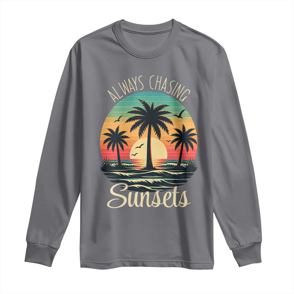 Vintage Always Chasing Sunsets Long Sleeve Shirt Hawaiian Tropical Beach Graphic