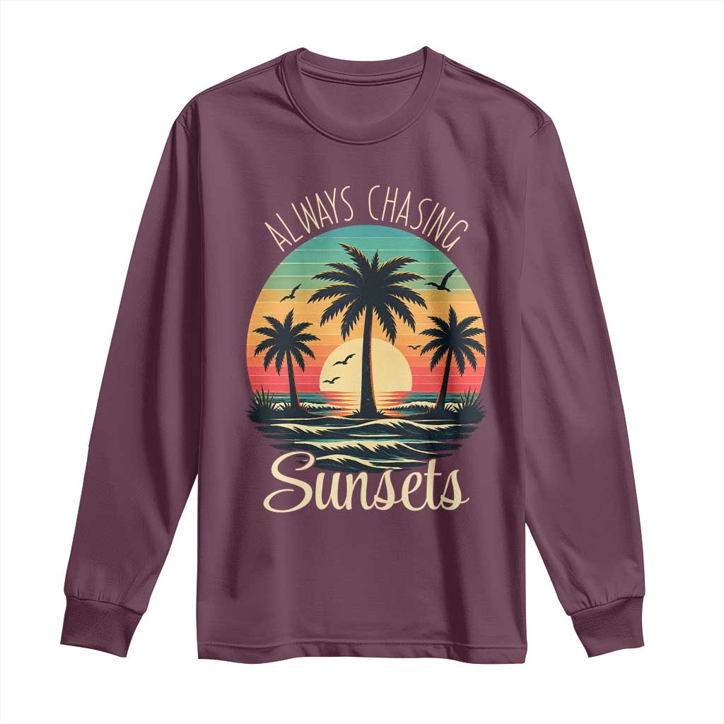 Vintage Always Chasing Sunsets Long Sleeve Shirt Hawaiian Tropical Beach Graphic