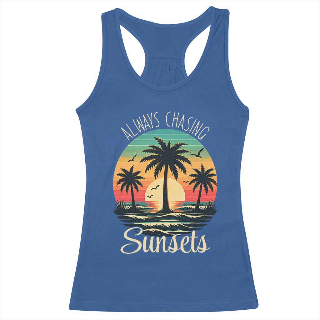 Vintage Always Chasing Sunsets Racerback Tank Top Hawaiian Tropical Beach Graphic