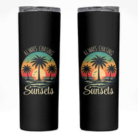 Vintage Always Chasing Sunsets Skinny Tumbler Hawaiian Tropical Beach Graphic