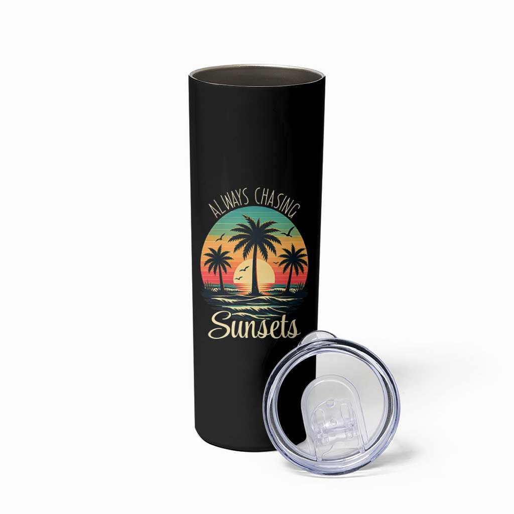 Vintage Always Chasing Sunsets Skinny Tumbler Hawaiian Tropical Beach Graphic