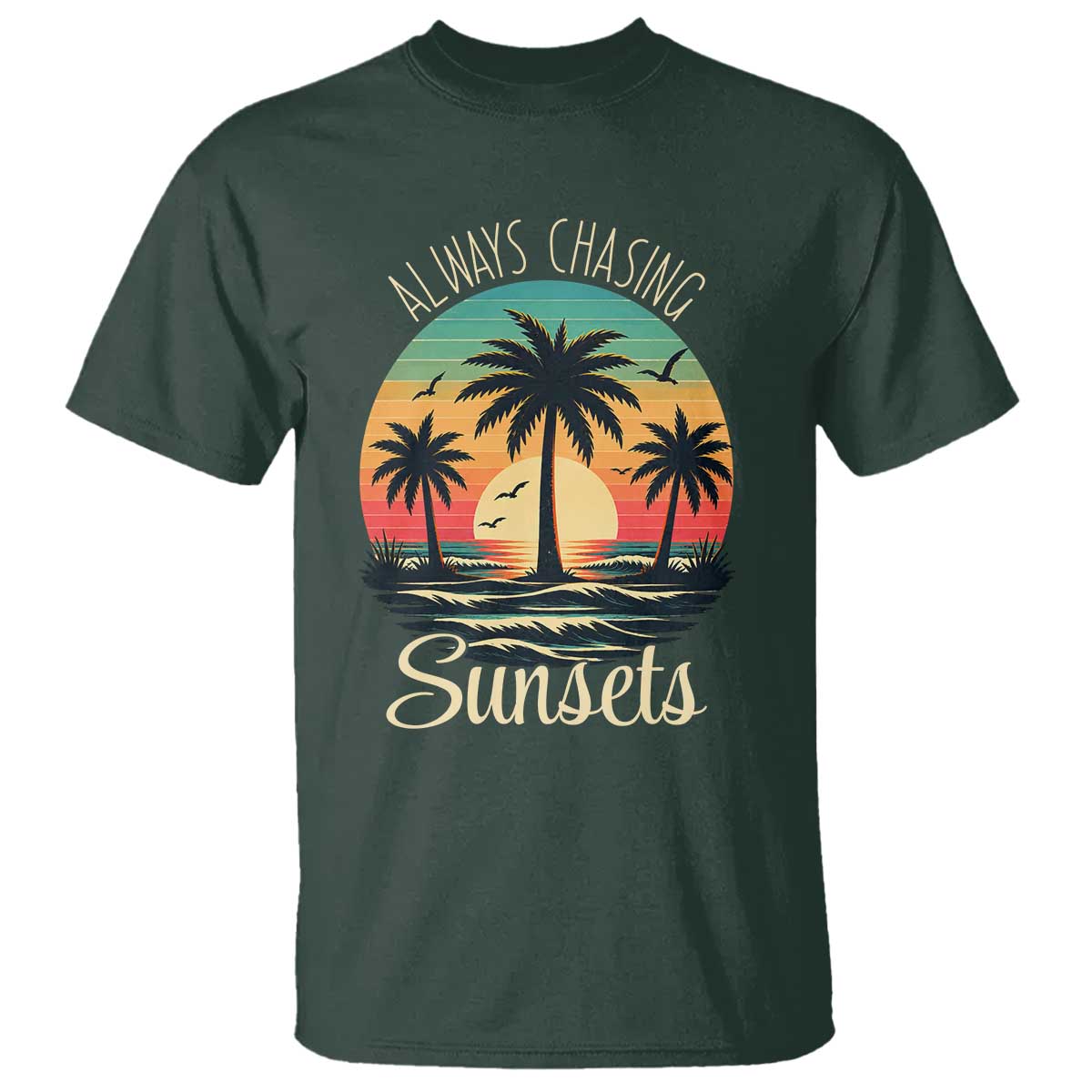 Vintage Always Chasing Sunsets T Shirt Hawaiian Tropical Beach Graphic