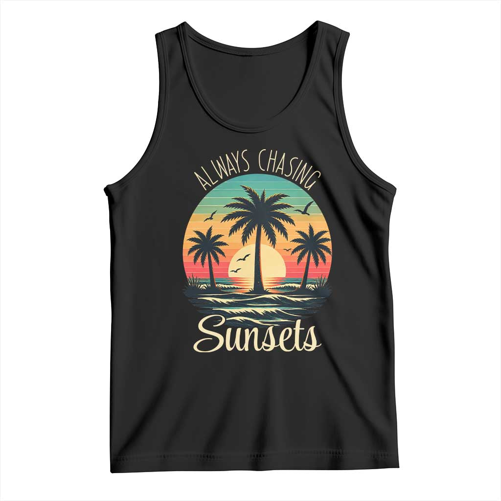 Vintage Always Chasing Sunsets Tank Top Hawaiian Tropical Beach Graphic