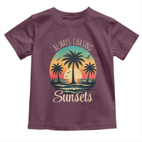Vintage Always Chasing Sunsets Toddler T Shirt Hawaiian Tropical Beach Graphic