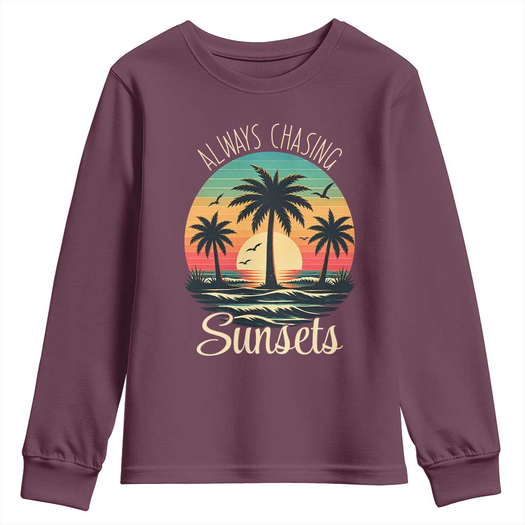 Vintage Always Chasing Sunsets Youth Sweatshirt Hawaiian Tropical Beach Graphic