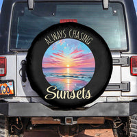 Always Chasing Sunsets Spare Tire Cover Summer Vacation Travel Gift