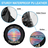 Always Chasing Sunsets Spare Tire Cover Summer Vacation Travel Gift