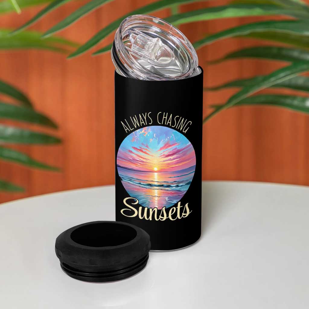 Always Chasing Sunsets 4 in 1 Can Cooler Tumbler Summer Vacation Travel Gift