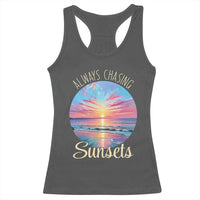 Always Chasing Sunsets Racerback Tank Top Summer Vacation Travel Gift