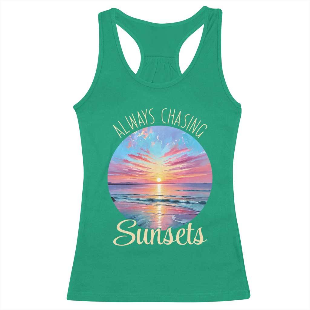 Always Chasing Sunsets Racerback Tank Top Summer Vacation Travel Gift
