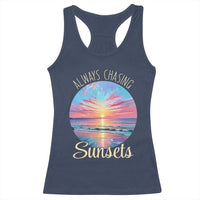 Always Chasing Sunsets Racerback Tank Top Summer Vacation Travel Gift