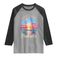 Always Chasing Sunsets Raglan Shirt Summer Vacation Travel Gift