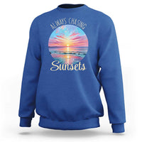 Always Chasing Sunsets Sweatshirt Summer Vacation Travel Gift