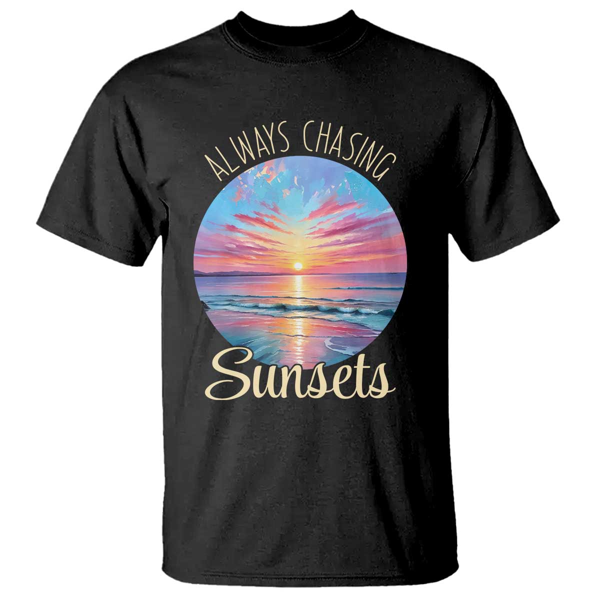 Always Chasing Sunsets T Shirt Summer Vacation Travel Gift