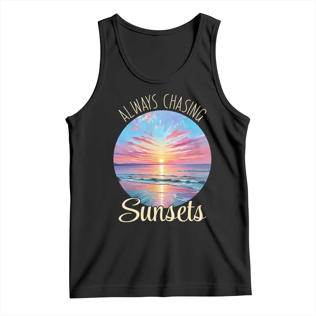 Always Chasing Sunsets Tank Top Summer Vacation Travel Gift