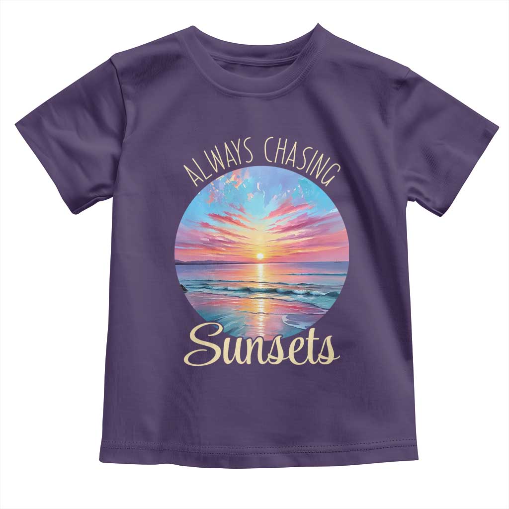 Always Chasing Sunsets Toddler T Shirt Summer Vacation Travel Gift