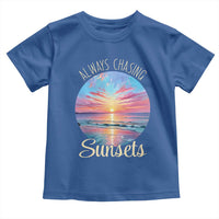 Always Chasing Sunsets Toddler T Shirt Summer Vacation Travel Gift