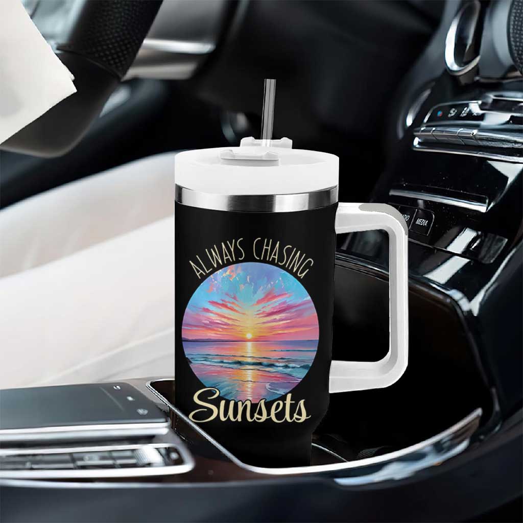 Always Chasing Sunsets Tumbler With Handle Summer Vacation Travel Gift