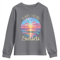 Always Chasing Sunsets Youth Sweatshirt Summer Vacation Travel Gift