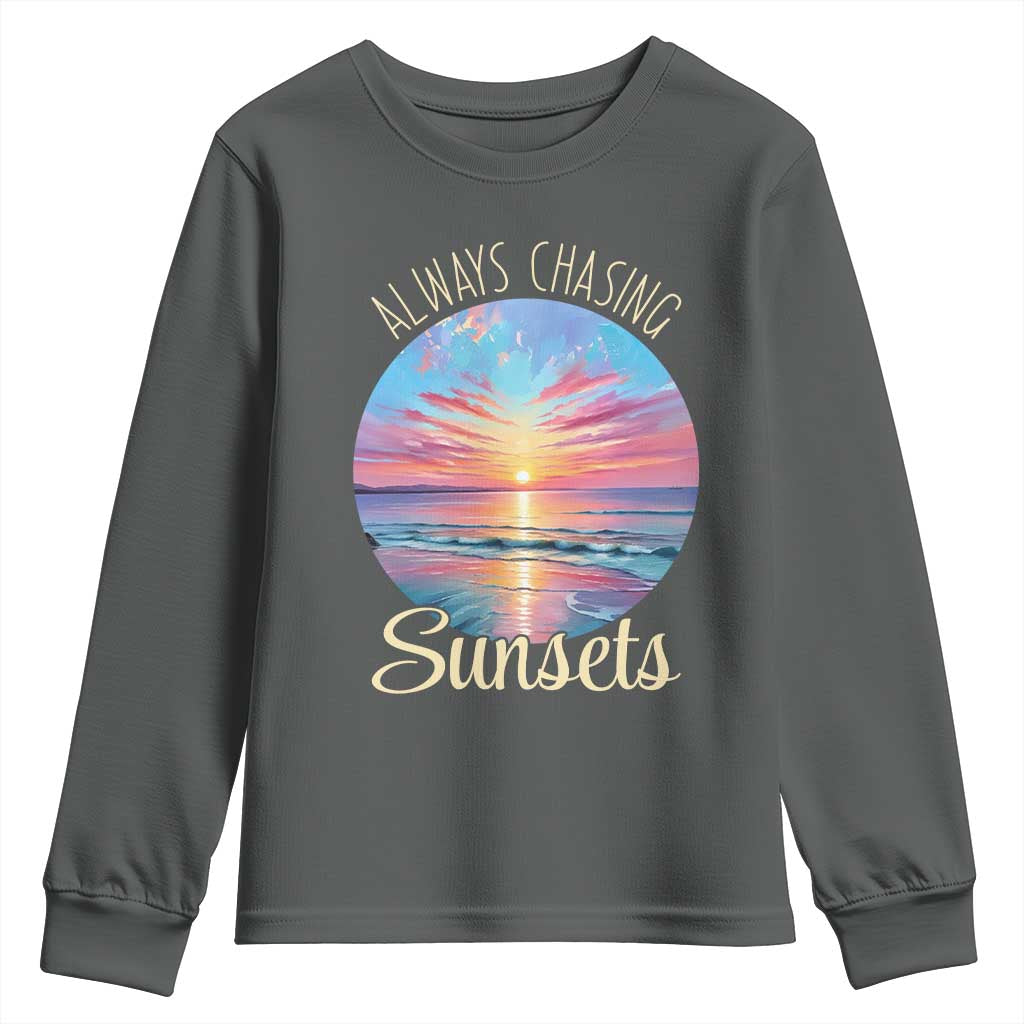 Always Chasing Sunsets Youth Sweatshirt Summer Vacation Travel Gift