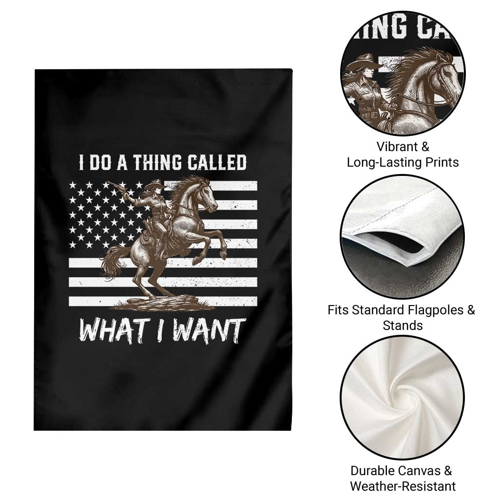 Patriotic Cowgirl Garden Flag I Do A Thing Called What I Want American Flag - Wonder Print Shop