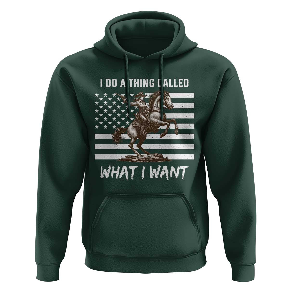 Patriotic Cowgirl Hoodie I Do A Thing Called What I Want American Flag - Wonder Print Shop