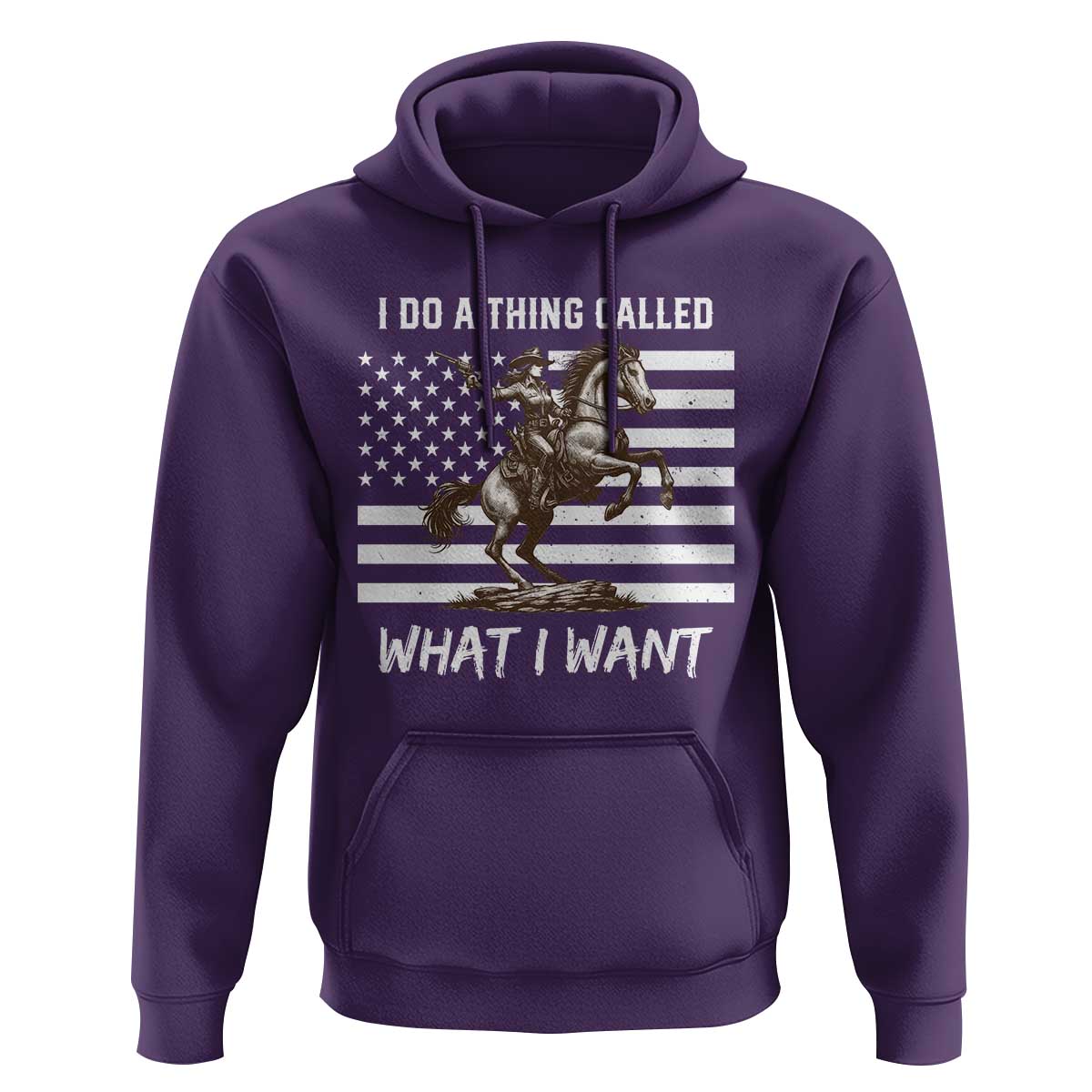 Patriotic Cowgirl Hoodie I Do A Thing Called What I Want American Flag - Wonder Print Shop