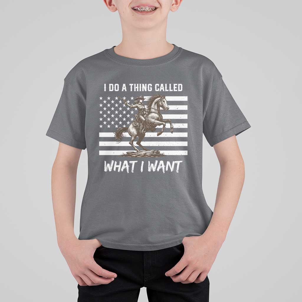 Patriotic Cowgirl T Shirt For Kid I Do A Thing Called What I Want American Flag - Wonder Print Shop