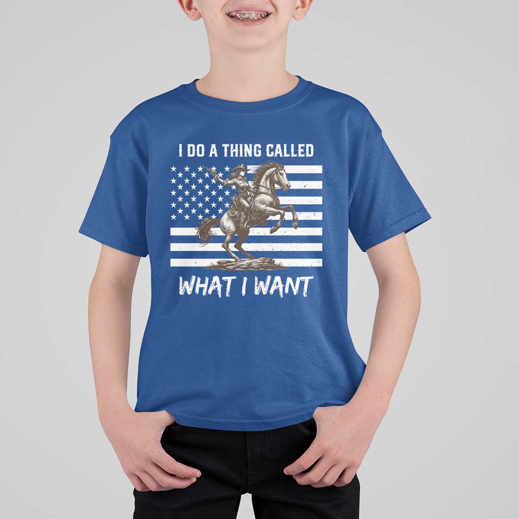Patriotic Cowgirl T Shirt For Kid I Do A Thing Called What I Want American Flag - Wonder Print Shop