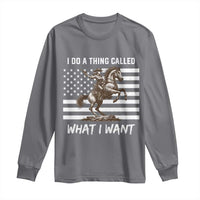 Patriotic Cowgirl Long Sleeve Shirt I Do A Thing Called What I Want American Flag - Wonder Print Shop