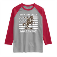 Patriotic Cowgirl Raglan Shirt I Do A Thing Called What I Want American Flag - Wonder Print Shop